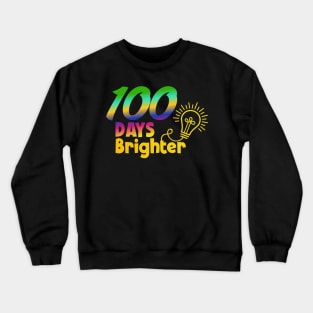 Happy 100th Day of School Shirt for Teacher or Child 100 Days Brighter Crewneck Sweatshirt